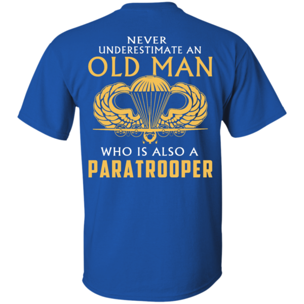 image 339 600x600px Never underestimate an old man who is Paratrooper t shirts, hoodies