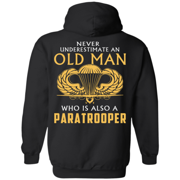 image 341 600x600px Never underestimate an old man who is Paratrooper t shirts, hoodies