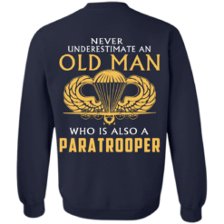 image 345 247x247px Never underestimate an old man who is Paratrooper t shirts, hoodies
