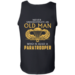 image 347 247x247px Never underestimate an old man who is Paratrooper t shirts, hoodies
