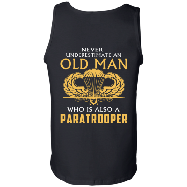 image 347 600x600px Never underestimate an old man who is Paratrooper t shirts, hoodies