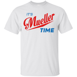 image 351 247x247px It's Mueller Time T Shirts, Hoodies