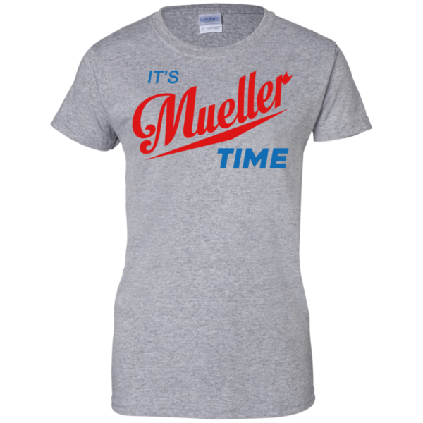 image 356 600x600px It's Mueller Time T Shirts, Hoodies