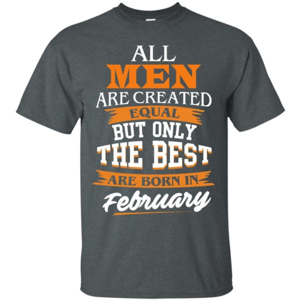 image 37 600x600px Jordan: All men are created equal but only the best are born in February t shirts