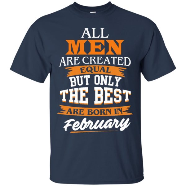 image 38 600x600px Jordan: All men are created equal but only the best are born in February t shirts