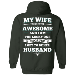 image 414 247x247px My Wife Is Super Awesome And I Am The Lucky One Because I Get To Be Her Husband T Shirts