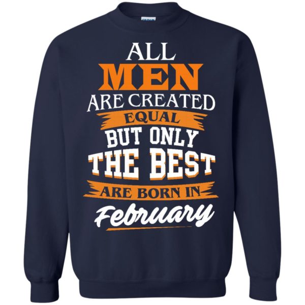 image 43 600x600px Jordan: All men are created equal but only the best are born in February t shirts