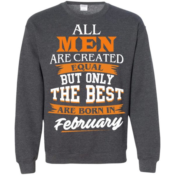 image 44 600x600px Jordan: All men are created equal but only the best are born in February t shirts