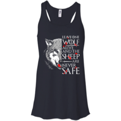 image 491 247x247px Leave One Wolf Alive And The Sheep Are Never Safe T Shirts, Hoodies, Tank