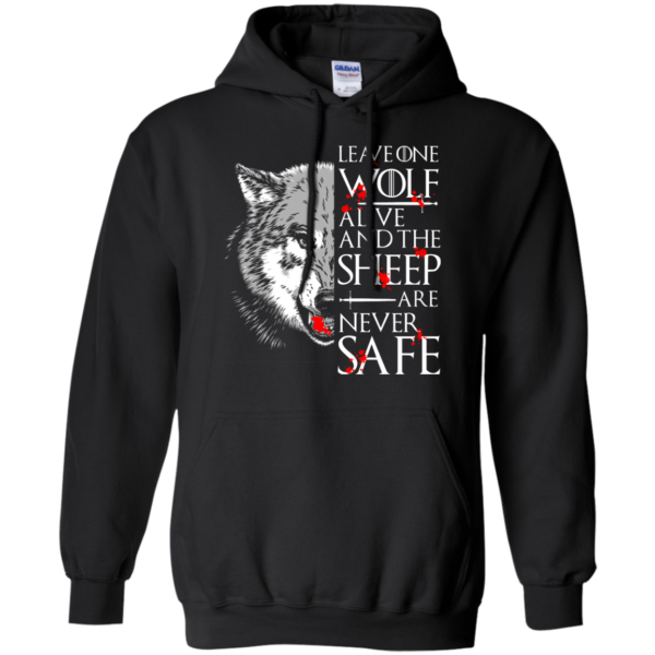 image 492 600x600px Leave One Wolf Alive And The Sheep Are Never Safe T Shirts, Hoodies, Tank