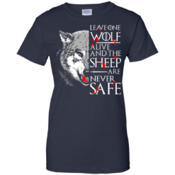 image 497 247x247px Leave One Wolf Alive And The Sheep Are Never Safe T Shirts, Hoodies, Tank