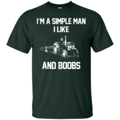 image 522 247x247px I'm A Simple Man I Like Tractor and Booobs T Shirts, Hoodies, Sweaters