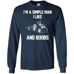 image 526 247x247px I'm A Simple Man I Like Tractor and Booobs T Shirts, Hoodies, Sweaters
