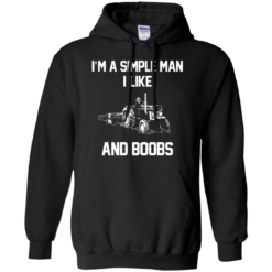 image 527 247x247px I'm A Simple Man I Like Tractor and Booobs T Shirts, Hoodies, Sweaters