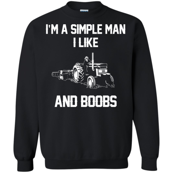 image 529 600x600px I'm A Simple Man I Like Tractor and Booobs T Shirts, Hoodies, Sweaters