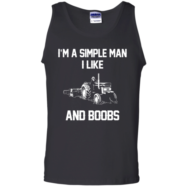 image 531 600x600px I'm A Simple Man I Like Tractor and Booobs T Shirts, Hoodies, Sweaters