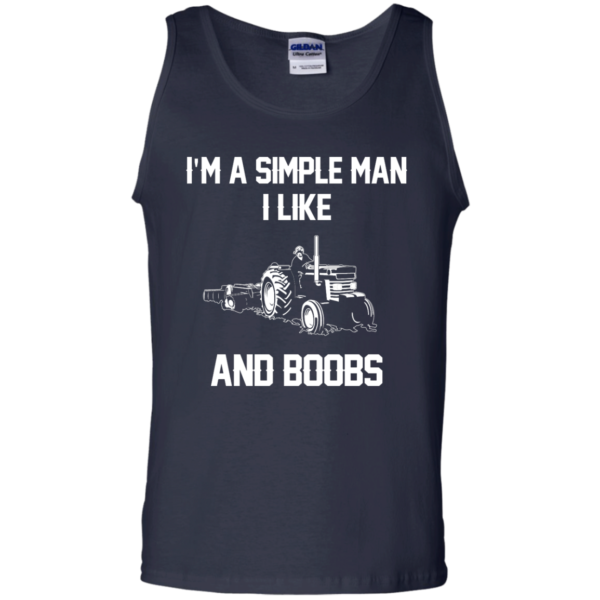 image 532 600x600px I'm A Simple Man I Like Tractor and Booobs T Shirts, Hoodies, Sweaters