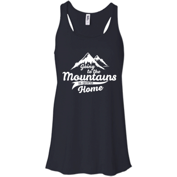 image 572 600x600px Going To The Mountains Is Going Home T Shirts, Hoodies, Tank