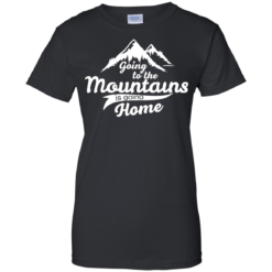 image 576 247x247px Going To The Mountains Is Going Home T Shirts, Hoodies, Tank