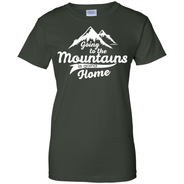 image 578 600x600px Going To The Mountains Is Going Home T Shirts, Hoodies, Tank