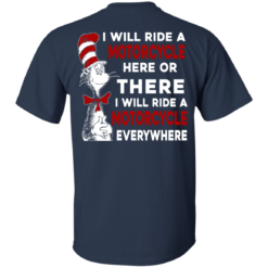 image 59 247x247px I Will Ride A Motorcycle Here Or There I Will Ride Everywhere T Shirts, Hoodies