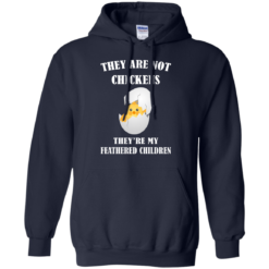 image 595 247x247px They Are Not Chickens They're My Feathered Children T Shirts, Hoodies, Sweaters