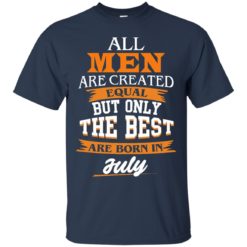 image 62 247x247px Jordan: All men are created equal but only the best are born in July t shirts