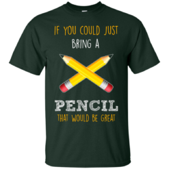 image 79 247x247px If You Could Just Ring A Pencil That Would Be Great T Shirts, Hoodies