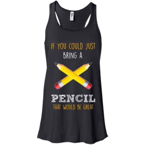image 81 600x600px If You Could Just Ring A Pencil That Would Be Great T Shirts, Hoodies