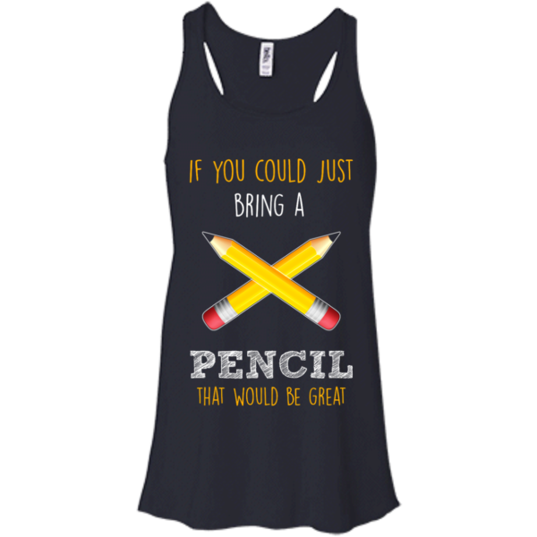 image 82 600x600px If You Could Just Ring A Pencil That Would Be Great T Shirts, Hoodies