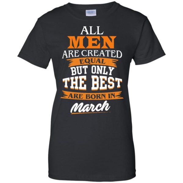 image 93 600x600px Jordan: All men are created equal but only the best are born in March t shirts