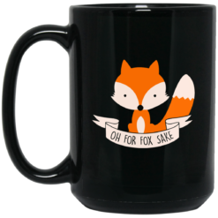 image 102 247x247px Oh For Fox Sake Coffee Black Mug