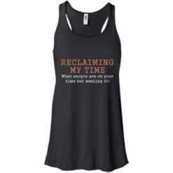 image 119 247x247px Missandei: Reclaiming My Time When People Are On Your Time But Wasting It T Shirts, Tank Top