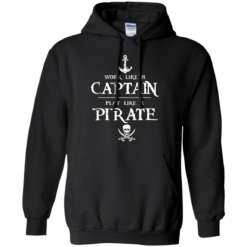 image 141 247x247px Work Like A Captain Play Like A Pirate T Shirts, Hoodies, Sweater