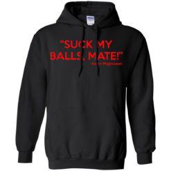 image 151 247x247px Kevin Magnussen Suck my balls mate t shirts, hoodies, sweater