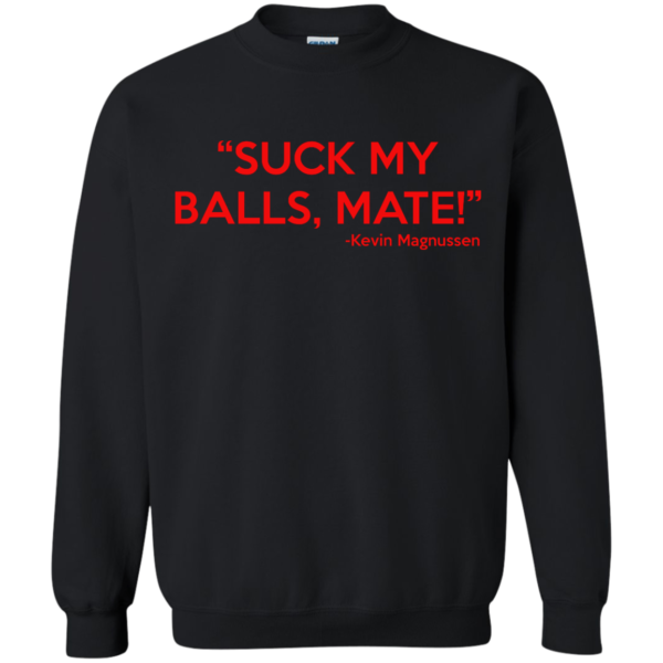 image 153 600x600px Kevin Magnussen Suck my balls mate t shirts, hoodies, sweater