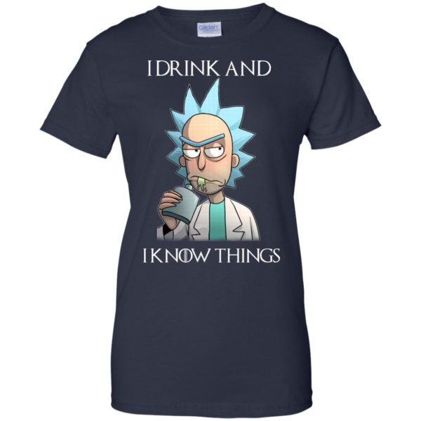 image 159 600x600px Rick and Morty I Drink and I Know Things T Shirts, Hoodies, Tank Top