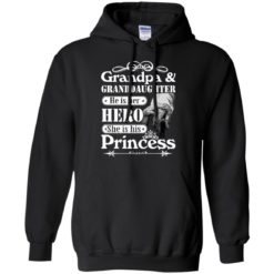 image 165 247x247px Grandpa and Granddaughter He Is Her Hero She Is His Princess T Shirts, Hoodies, Tank