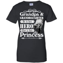 image 168 247x247px Grandpa and Granddaughter He Is Her Hero She Is His Princess T Shirts, Hoodies, Tank