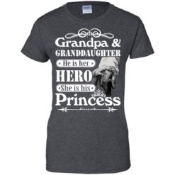 image 169 247x247px Grandpa and Granddaughter He Is Her Hero She Is His Princess T Shirts, Hoodies, Tank