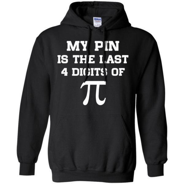 image 17 600x600px My Pin Is The Last 4 Digits Of Pi T Shirts, Hoodies, Tank Top