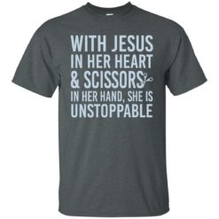 image 172 247x247px With Jesus In Her Heart & Scissors In Her Hand She Is Unstoppable T Shirts, Tank Top