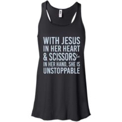 image 174 247x247px With Jesus In Her Heart & Scissors In Her Hand She Is Unstoppable T Shirts, Tank Top