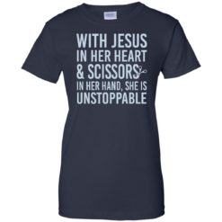 image 181 247x247px With Jesus In Her Heart & Scissors In Her Hand She Is Unstoppable T Shirts, Tank Top
