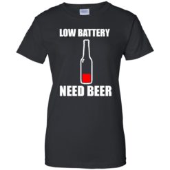 image 190 247x247px Low Battery Need Beer T Shirts, Hoodies, Tank Top