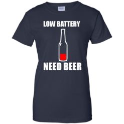 image 192 247x247px Low Battery Need Beer T Shirts, Hoodies, Tank Top