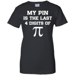 image 20 247x247px My Pin Is The Last 4 Digits Of Pi T Shirts, Hoodies, Tank Top