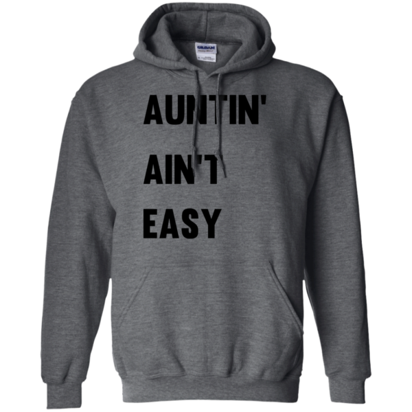 image 211 600x600px Aunt Shirt: Auntin' Ain't Easy T Shirts, Hoodies, Long Sleeves