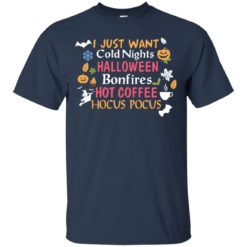 image 239 247x247px Halloween: I Just Want Cold Nights Halloween Bonfires Hot Coffee Hocus Pocus T Shirts