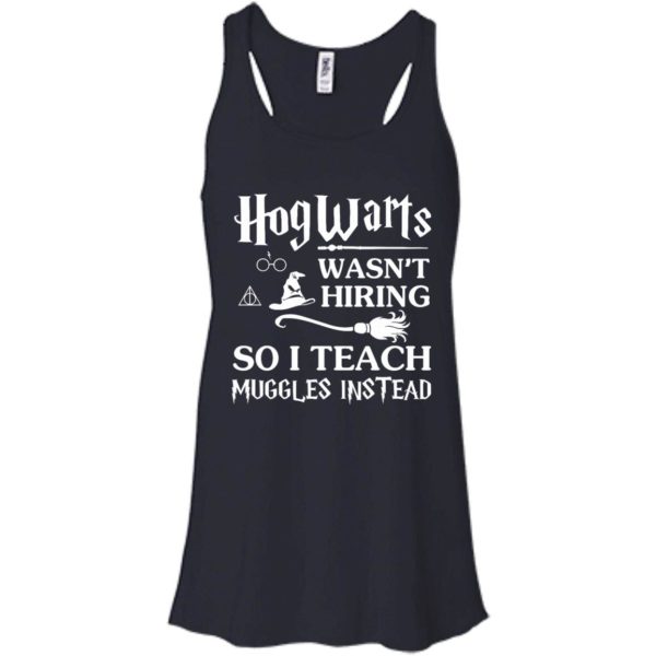 image 274 600x600px Hogwarts Wasn't Hiring So I Teach Muggles Instead T Shirts, Hoodies, Tank Top